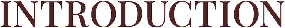 INTRODUCTION